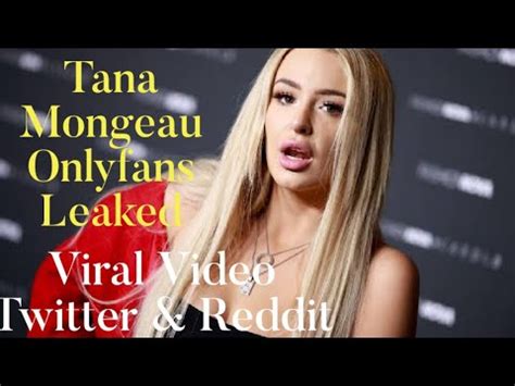 tana mongeau of leaks|Tana Mongeau Bathtub Blowjob Video Leaked